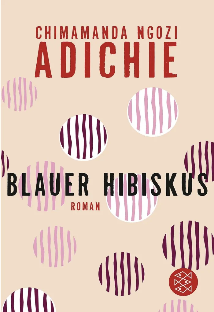 BLAUER HIBISKUS von CHIMAMANDA NGOZI ADICHIE