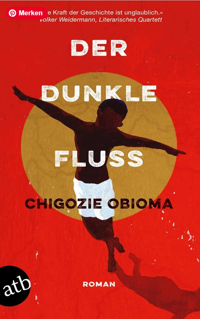 The Fishermen – Der dunkle Fluss von Chigozie Obioma
