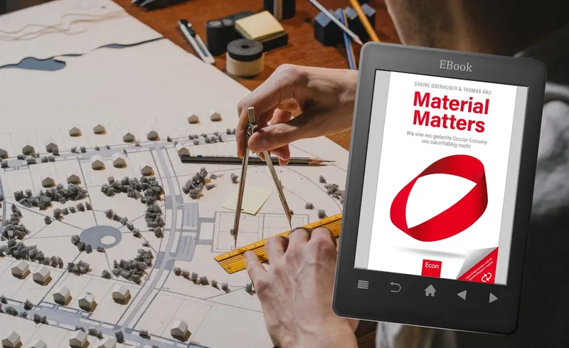 Material Matters – Wie eine neu gedachte Circular Economy uns zukunftsfähig macht | Buchrezension