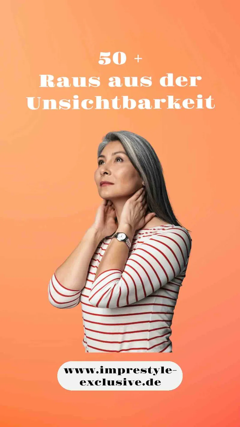 50+ Raus aus der Unsichtbarkeit