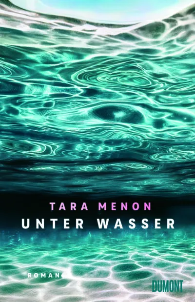 “Unter Wasser” von Tara Menon