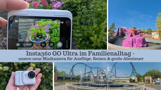 Insta360 GO Ultra im Familienalltag – unsere neue Minikamera für Ausflüge, Reisen & große Abenteuer
