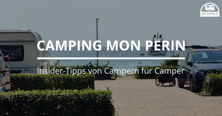 Camping Mon Perin im Test: Unser Erfahrungsbericht aus Kroatien