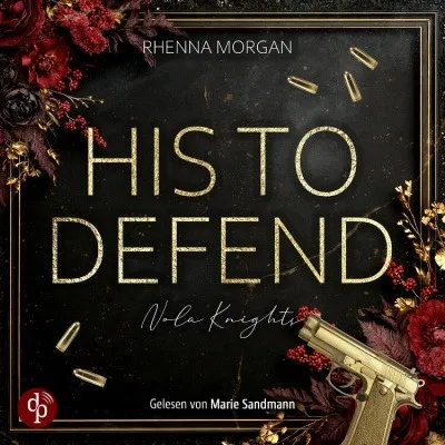 „His to defend“ reißt mich auch als Hörbuch mit