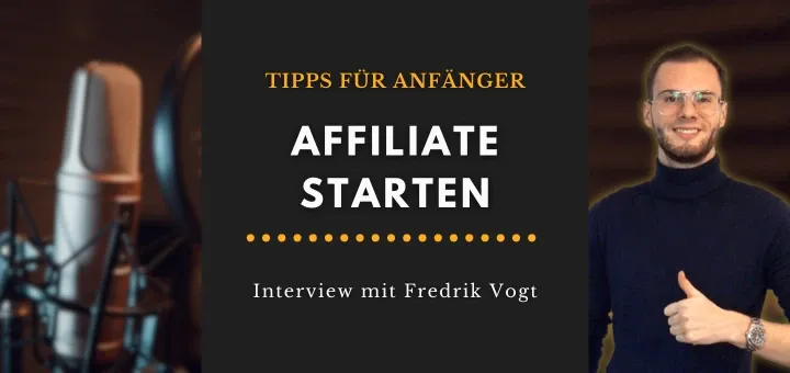 Affiliate Marketing für Anfänger: Tipps und Strategien von Affiliate-Experte Fredrik Vogt