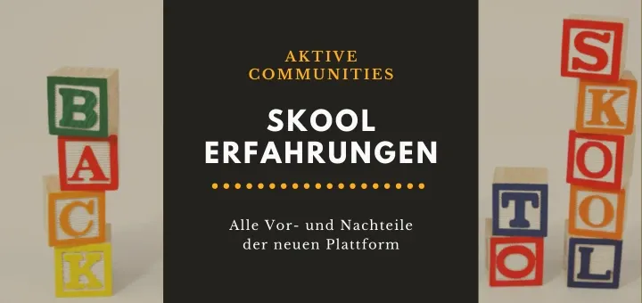 Skool Erfahrung: Die ultimative Community- und Onlinekurs-Plattform?