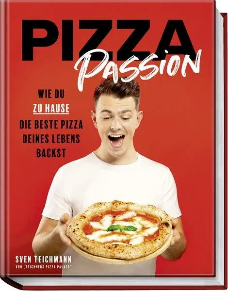 Pizza Passion von Sven Teichmann im Kochbuch Test