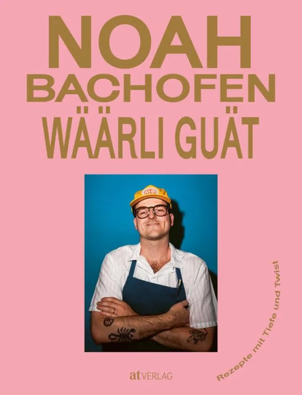 Wäärli guät von Noah Bachofen im Kochbuch Test