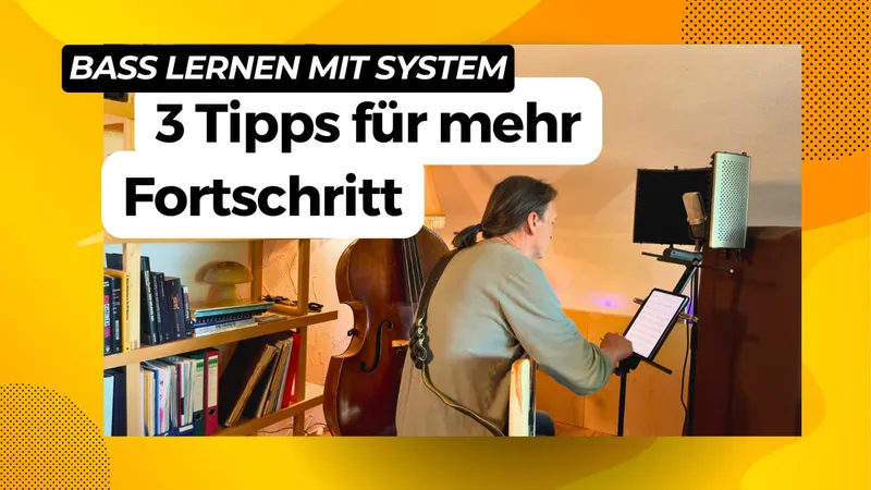 Bass üben mit System – 3 Tipps für mehr Fortschritt