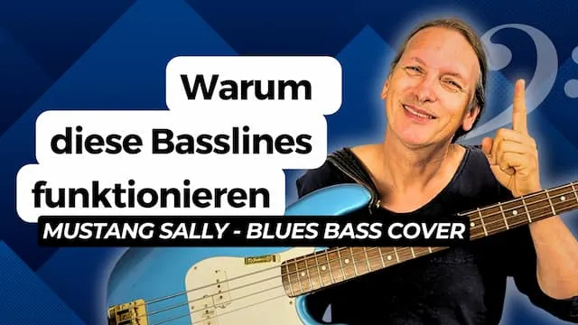 Blues Bass lernen mit Mustang Sally – 3 Basslinien im Vergleich