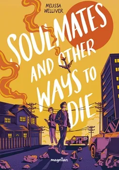 Soulmates and Other Ways to Die von Melissa Welliver