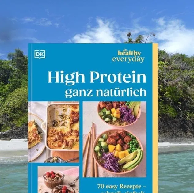 Rezension "Healthy Everyday - High Protein - ganz natürlich" von DK Verlag