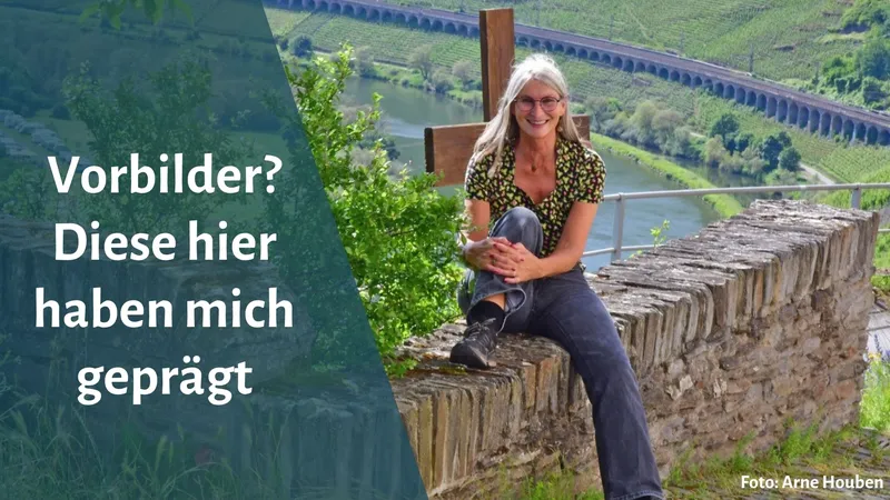 Vorbilder? Diese hier haben mich geprägt