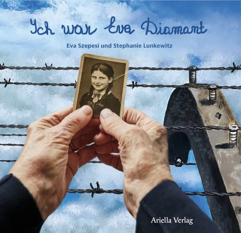 Eva Szepesi/Stephanie Lunkewitz: Ich war Eva Diamant