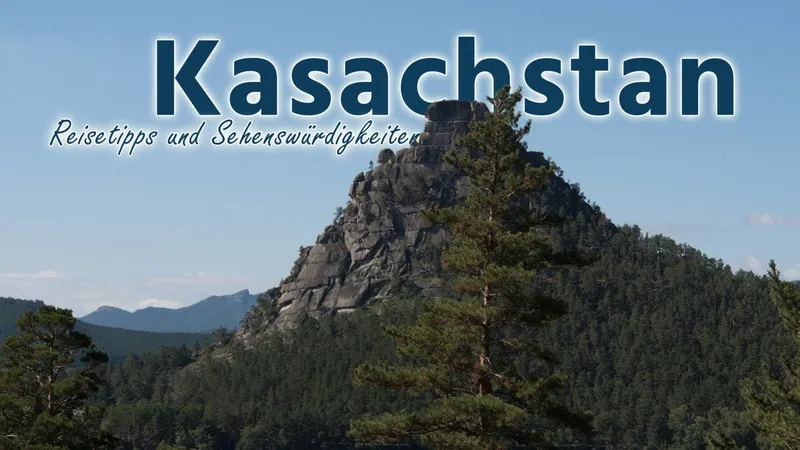Kasachstan: Die besten Sehenswürdigkeiten und Highlights