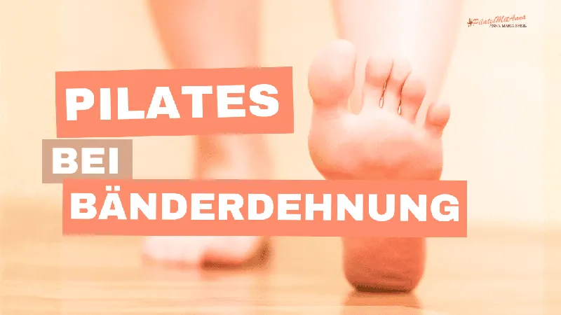 Darf ich mit einer Bänderdehnung im Fuß Pilates machen?
