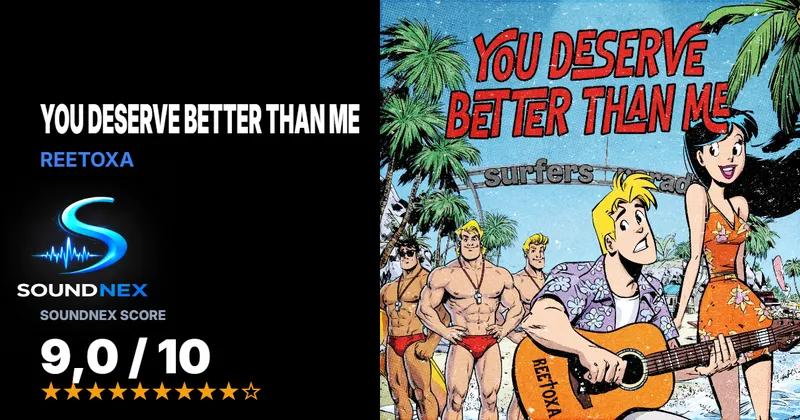 Reetoxa - You Deserve Better Than Me