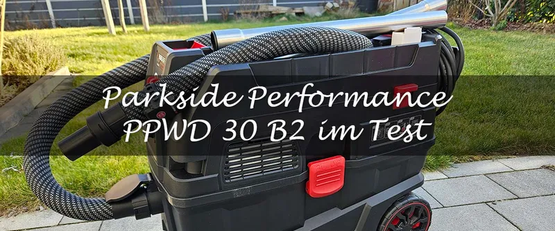 Staubfrei auf der Baustelle: Der Parkside Performance Werkstatt-Sauger PPWD 30 B2 im ehrlichen Dauertest