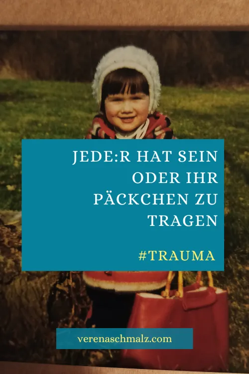 Jede:r von uns hat sein oder ihr Päckchen zu tragen