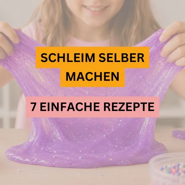 Schleim selber machen: 7 einfache Rezepte für Kinder und Varianten