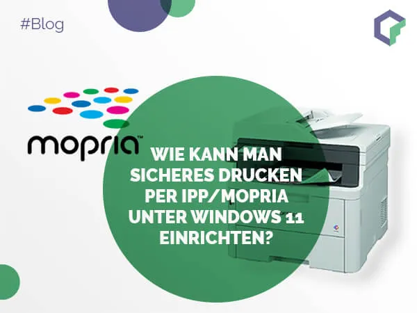 Wie kann man sicheres Drucken per IPP/Mopria unter Windows 11 einrichten?