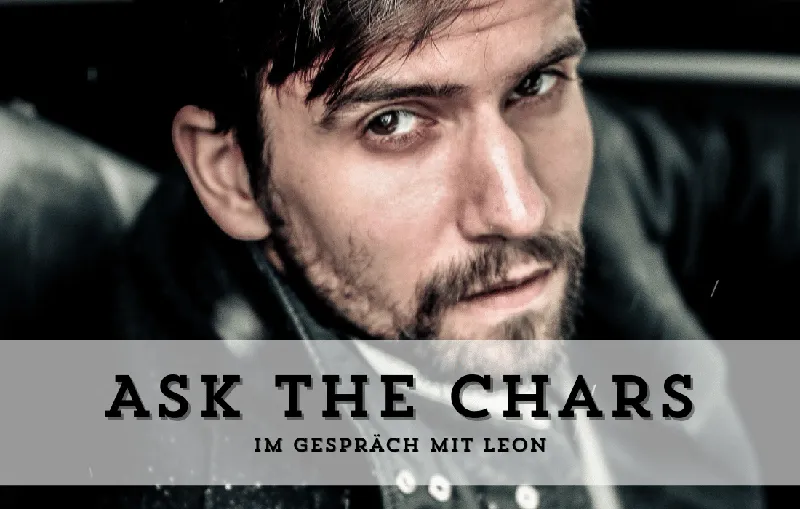 Ask the Chars – Im Gespräch mit Leon