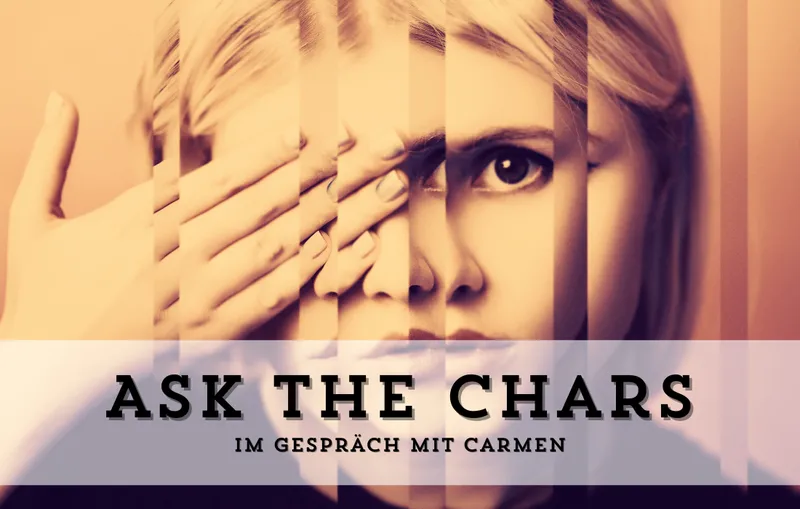 Ask the Chars – Im Gespräch mit Carmen