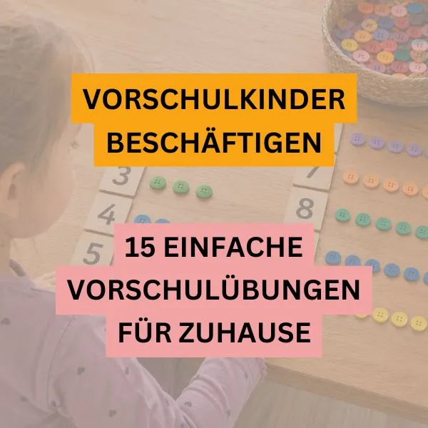 Vorschulkinder beschäftigen: 15 einfache Vorschulübungen für zuhause