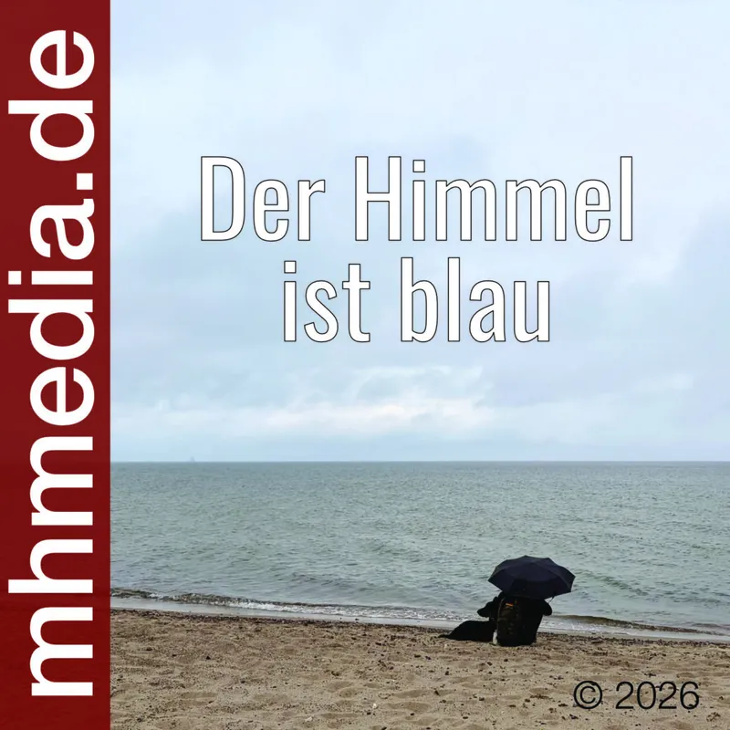 Der Himmel ist blau – Ein Song für den Moment