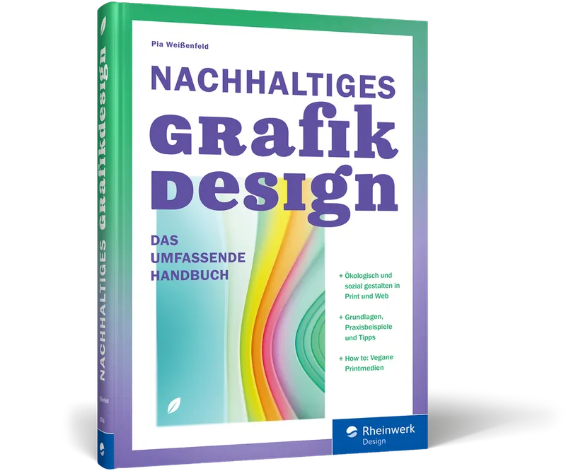Buch „Nachhaltiges Grafikdesign – Das umfassende Handbuch“