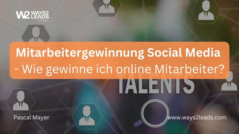 Mitarbeitergewinnung Social Media – Wie gewinne ich online Mitarbeiter?