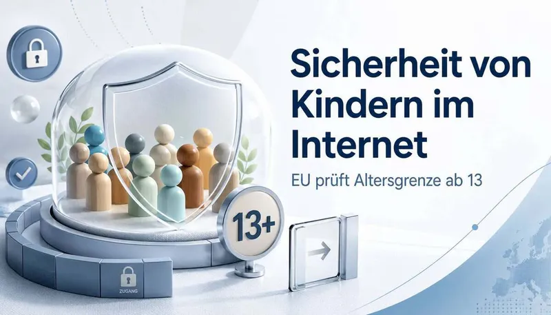 Sicherheit von Kindern im Internet: EU prüft Altersgrenze ab 13