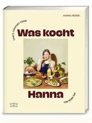 „Was kocht Hanna“ von Hanna Reder im Kochbuch Test für den Deutschen Kochbuch Preis