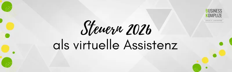 Steuern als virtuelle Assistenz in Österreich – Dein Überblick für 2026