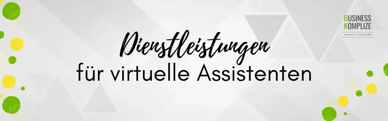 Dienstleistungen für virtuelle Assistenten – Diese Aufgaben kannst du übernehmen