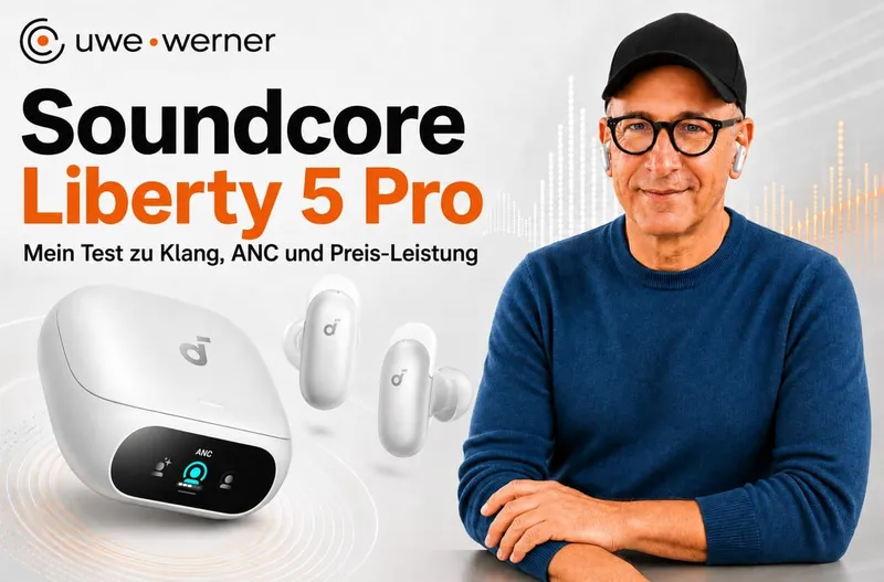 Soundcore Liberty 5 Pro: Mein Test zu Klang, ANC und Preis-Leistung
