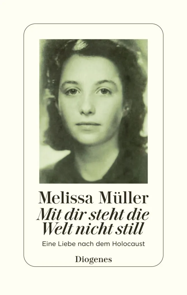 Melissa Müller: Mit dir steht die Welt nicht still