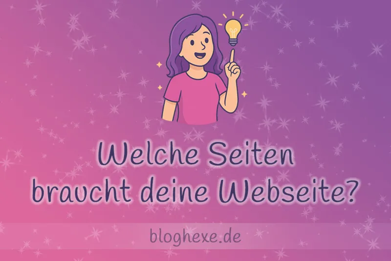Welche Seiten braucht deine Webseite?