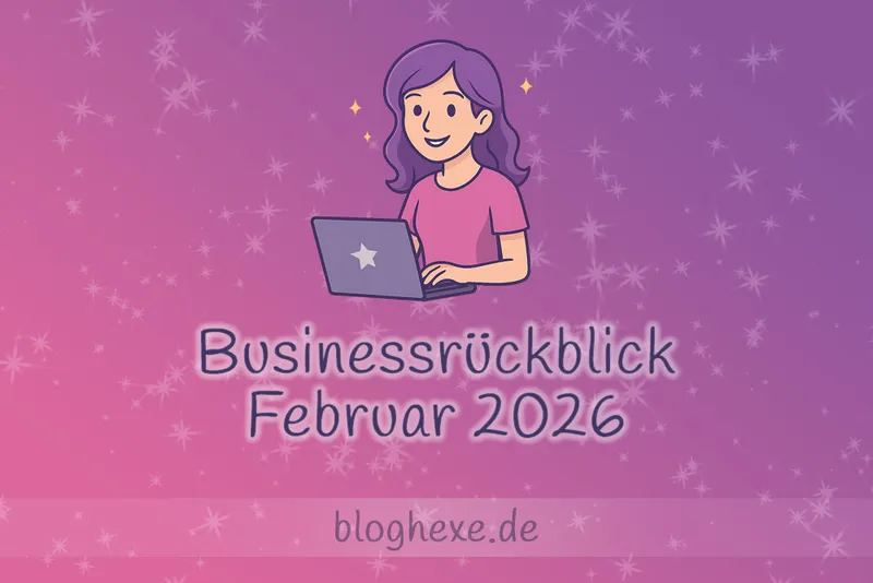 Businessrückblick Februar 2026