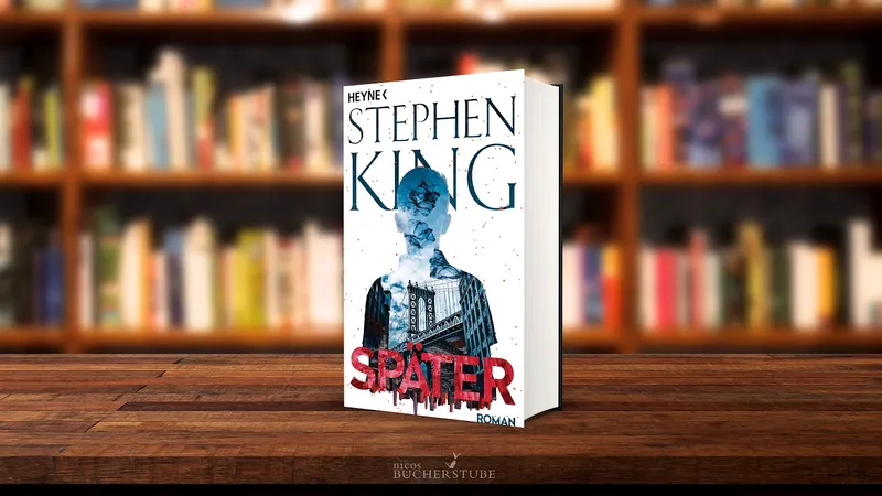 [Rezension]: »Später« von Stephen King
