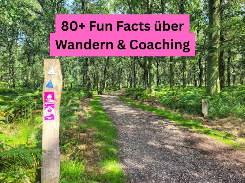 82 Fun Facts über Wandern & Coaching: Von Aristoteles bis zum inneren Bodyguard