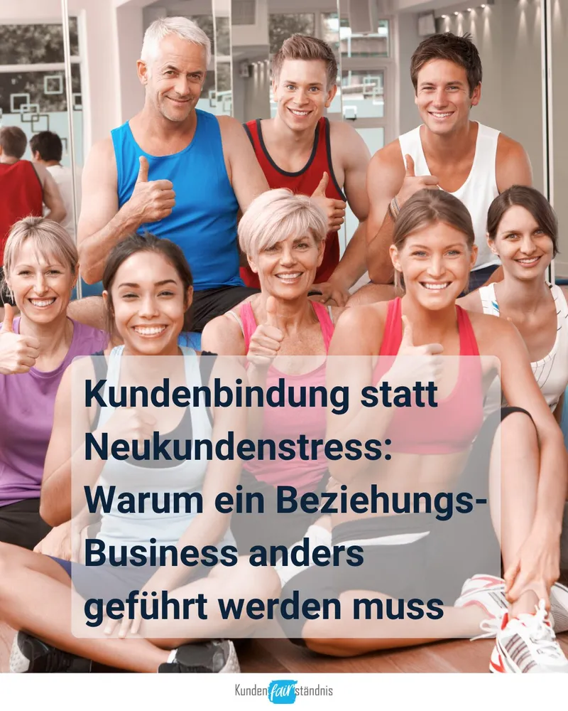 Kundenbindung statt Neukundenstress: Warum dein Beziehungs-Business anders geführt werden muss