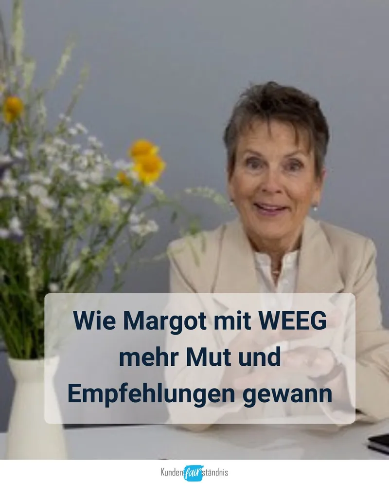 Wie Margot mit Weiterempfehlungen Easy Going mehr Mut und Empfehlungen gewann