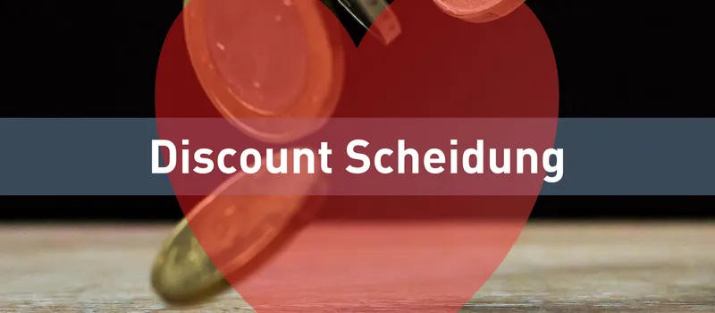 Discount-Scheidung