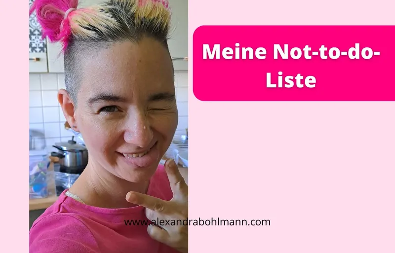 Meine Not-to-do-Liste