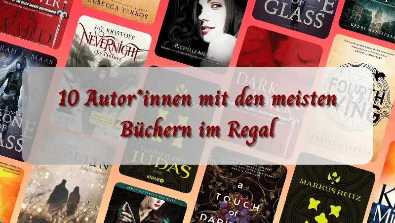10 Autor*innen mit den meisten Büchern im Regal | Top Ten Thursday №176