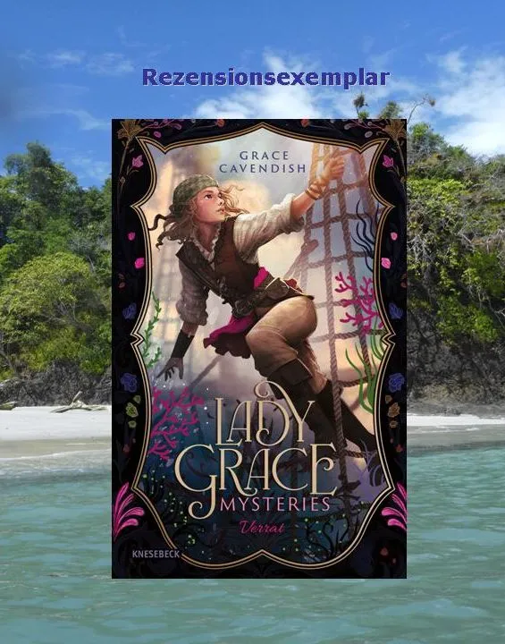 Rezension "Lady Grace Mysteries - Verrat" von Grace Cavendish