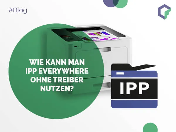 Wie kann man IPP Everywhere ohne Treiber nutzen (Windows, macOS, Linux)?