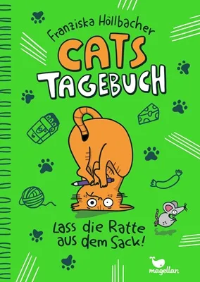 Cats Tagebuch – Lass die Ratte aus dem Sack! von Franziska Höllbacher