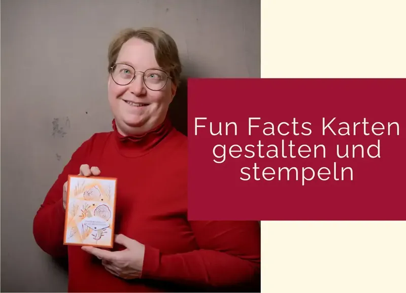 77 Fun Facts über Karten gestalten mit Stempeln